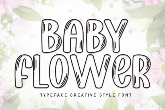 Baby Flower: A Fun and Cute Display Font for Creative Projects