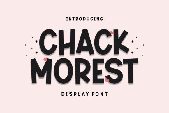 Discover Chack Morest: A Sweet & Friendly Display Font