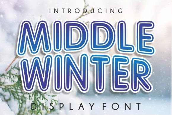 Discover the Bold Spirit of Middle Winter Font