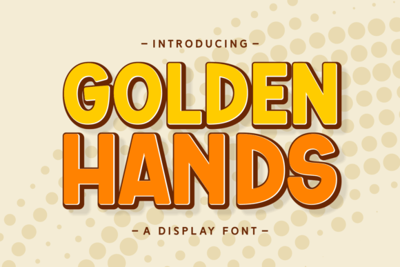 Golden Hands: A Playful Display Font for Creative Projects