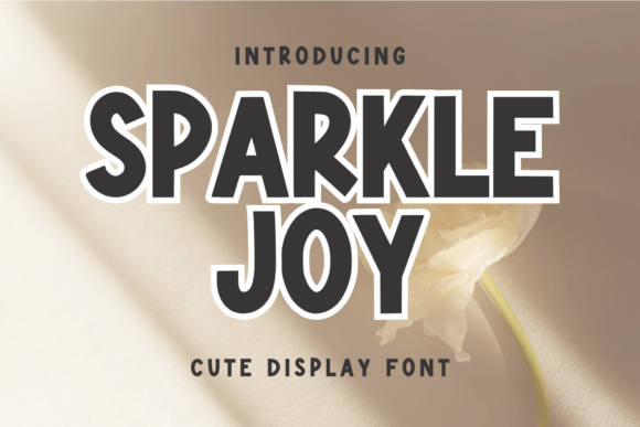 Sparkle Joy: A Sweet and Friendly Display Font